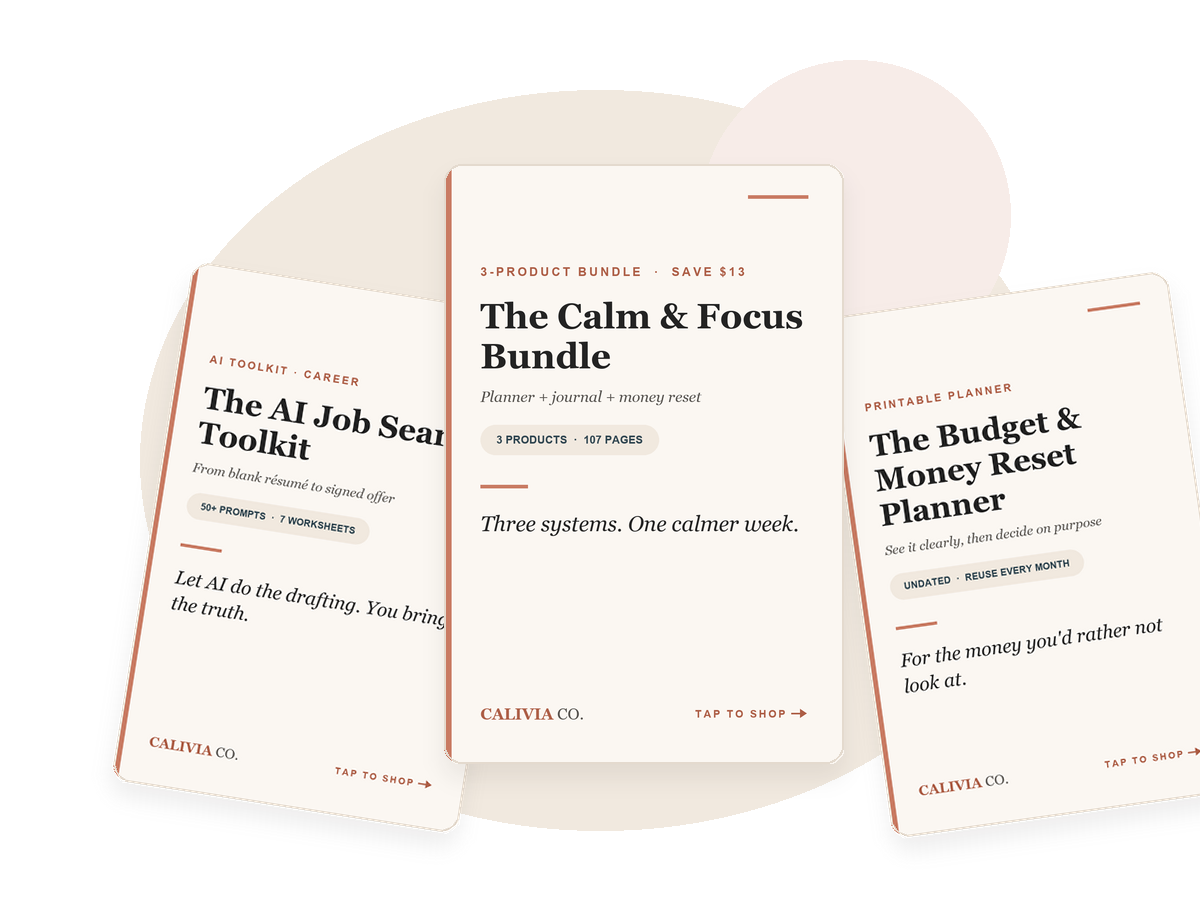 Calivia Co product covers: the AI Job Search Toolkit, the Calm and Focus Bundle, and the Budget and Money Reset Planner